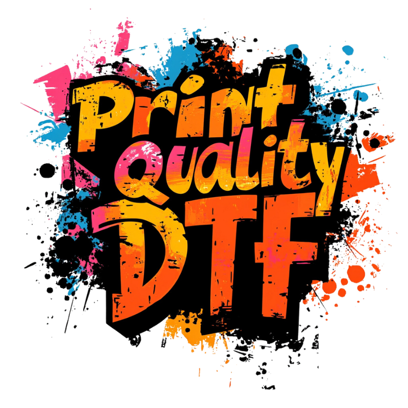 Print Quality DTF - Ton style, ton design, notre qualité !